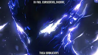 DJ FKU, CURSEDEVIL, Skorde - TUCA DONKA (VIP) (SLOWED)