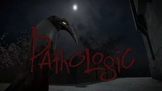 PATHOLOGIC МИСТИКА В ГОРОДЕ ОБЪЯТОГО ЧУМОЙ [Взгляд изнутри]