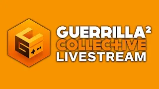 Guerrilla Collective Showcase Livestream - Day 2