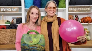 Special Guest: Natasha Smart visits Living Felt and Talks Wet Felting Over a Ball