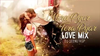 Mera Pyar Tera Pyar Love Mix DJ Seenu KGP Jalebi (Arijit Singh)2018 Bollywood Songs