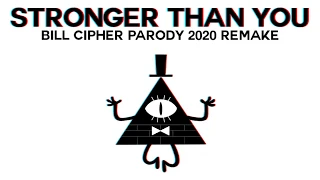 【Emery】「Stronger Than You」【Bill Cipher/Gravity Falls Parody (2020 Remake)】