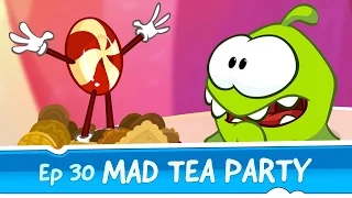 Om Nom Stories: Mad Tea Party (Episode 30, Cut the Rope: Magic)