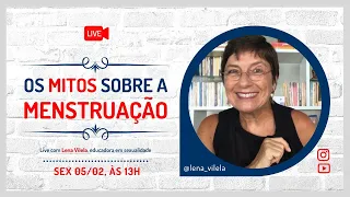 🔴 [Live] Os Mitos Sobre a Menstruação | Lena Vilela - Educadora em Sexualidade