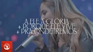 Gabriela Rocha - A Ele A Glória / Porque Ele Vive / Pra Onde Iremos | Ao Vivo Na YAH Conference 2021