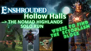 Enshrouded - The Nomad Highlands Hollow Halls - Complete SOLO RUN - Where to find Ectoplasm Block