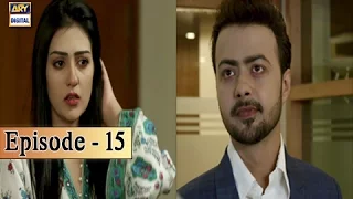 Tumhare Hain Ep 15 - 5th May 2017 - ARY Digital Drama