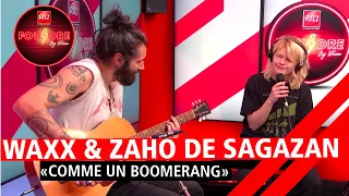 Zaho de Sagazan et Waxx interprètent "Comme un boomerang" en live dans Foudre