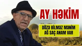 Ay həkim / Dözə bilməz mənim ağ saç anam var / Nəbi Yengicəli #seirler