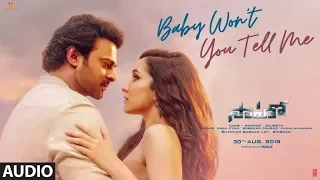 Saaho : Baby Won't You Tell Me Audio Song | Prabhas, Shraddha K | Shweta M, Siddharth M, Shankar M