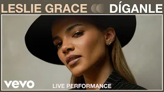 Leslie Grace - Díganle (Live Performance) | Vevo