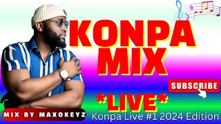 Konpa Mix 2024 | The Best of Kompa 2024 BY MAXOKEYZ | Youtube live Mix