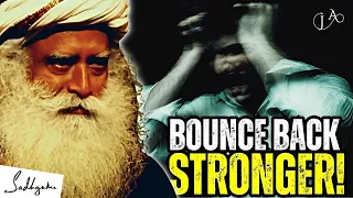 Unlock Your Resilience: Sadhguru's Motivational Speech on Bouncing Back When Life Gets Hard