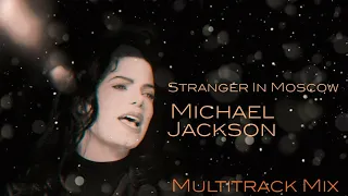 Michael Jackson - Stranger In Moscow (Multitrack Mix)