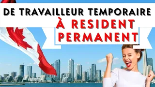 Passer de travailleur temporaire à résident permanent au Québec ?