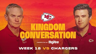 Kingdom Conversation Week 18 | Chiefs vs. Chargers