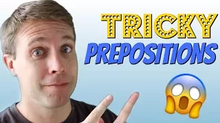 Common Grammar Problems | Tricky Prepositions