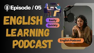 English Learning Podcast Conversation Episode 5 | Elementary | Simple English Conversation Podcast