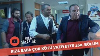 Ali Yoğun Bakımda Rıza Baba Hiç İyi Değil 260. Bölüm