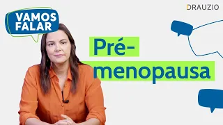 Pré-menopausa: o que é e como lidar com os sintomas?