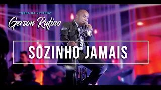 Gerson Rufino - Sozinho Jamais - DVD HORA DA VITÓRIA - Vídeo Oficial - #videosyoutube