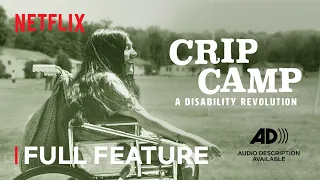 CRIP CAMP: A DISABILITY REVOLUTION | Full Feature | Audio Description | Netflix