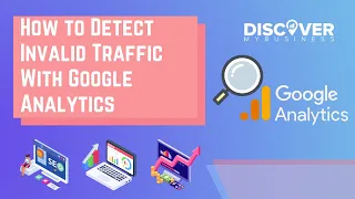 How to Detect Invalid Traffic With Google Analytics