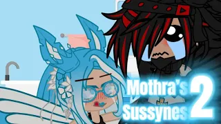 Mothra’s Sussyness 2:Return of sus