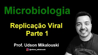 Virologia: Replicação viral - parte 1