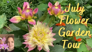 July Flower Garden Tour | What's blooming right now in my Garden
