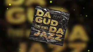 Da Gudda Jazz - золото (TyRo Remix)