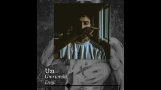 Uzi - Umrumda değil Küfürsüz