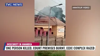 One reportedly Dead as Court Premises, EEDC Complex Burnt in Anambra Attack