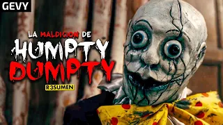 La M4ldición De Humpty Dumpty Resumen en 8 Minutos