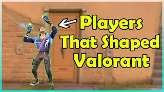 More Players That Shaped Valorant