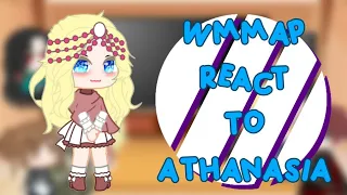 WMMAP REACT TO ATHANASIA || part 1/?? || GCRV