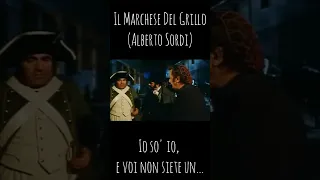 Il Marchese Del Grillo - Alberto Sordi - Io so' io, e voi non siete ...