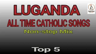 Top 5 Luganda Catholic Songs of All Time - Uganda Catholic Music