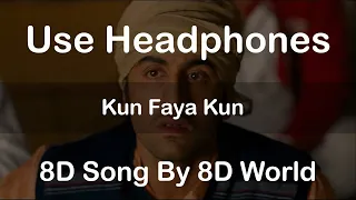 Kun Faya Kun - A.R. Rahman, Mohit Chauhan | 8D World | Lo-Fi