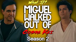 What If Miguel Walked Out Of Cobra Kai With Daniel? (Season 2)