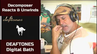 Old Composer REACTS to DEFTONES  Digital Bath | Reaction and Breakdown