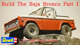 Build The Revell 1/25 Baja BRONCO Early Bronco Vol.1 レベル 1/25 バハ ブロンコ アーリーブロンコ（車の模型）を作る 前編