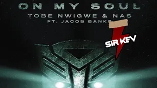 On My Soul (Sir Kev Remix) - Tobe Nwigwe ft. Nas & Jacob Banks | Transformers: Rise of the Beasts