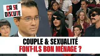 Couple & sexualité font-ils bon ménage ? - Ça se discute #CSD