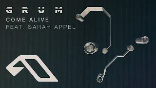 Grum feat. Sarah Appel - Come Alive (@grummmusic)