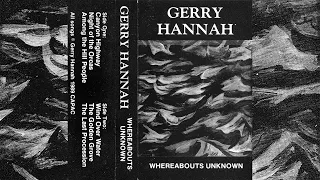 Gerry Hannah - Whereabouts Unknown [1989]