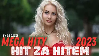 HIT ZA HITEM 🎵 Disco polo radiowe mega hity 🎵 Najlepsze 2023🎵 MEGA HITY 🎵 Podsumowanie lata DJ DŻUSS