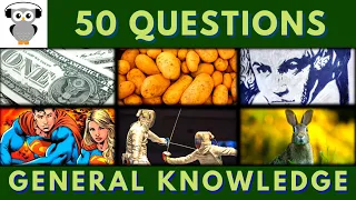 General Knowledge Quiz Trivia #4 | American President, Potato, Beethoven, Superman, Fencing, Rabbit