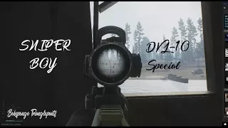 Sniper Boy -DVL 10 Special- Escape from Tarkov