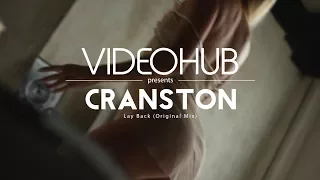 Cranston - Lay Back (Original Mix) (VideoHUB) #enjoybeauty